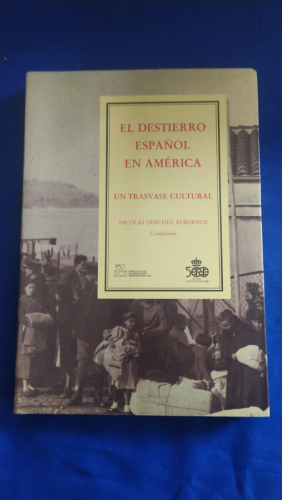 El destierro español en América. Un trasvase cultural 