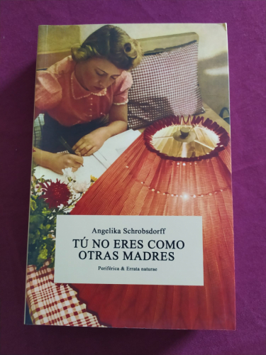 Tú no eres como otras madres 