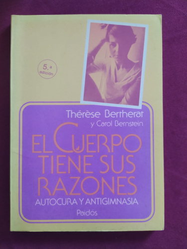 El cuerpo tiene sus razones 