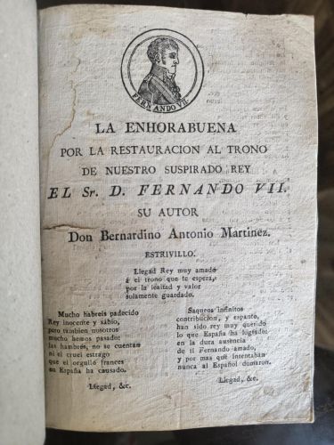 La enhorabuena por la restauracion al trono de nuestro suspirado rey D. Fernando VII