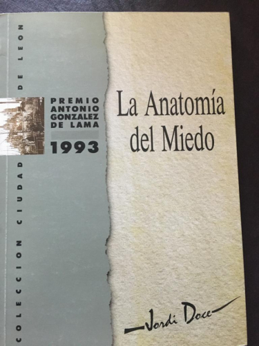 La anatomía del miedo. Premio Antonio González de Lama.
