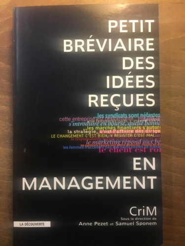 Pétit préviaire des idées reçues en management