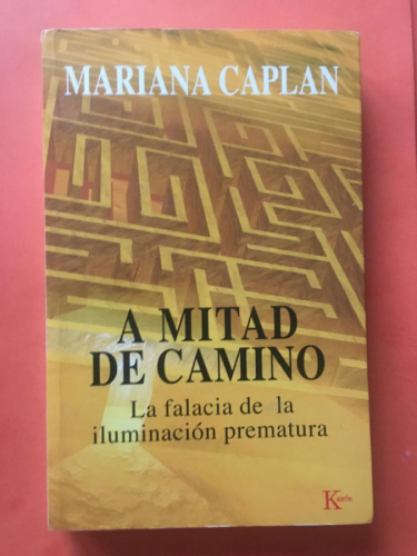 A MITAD DE CAMINO. La falacia de la iluminación prematura