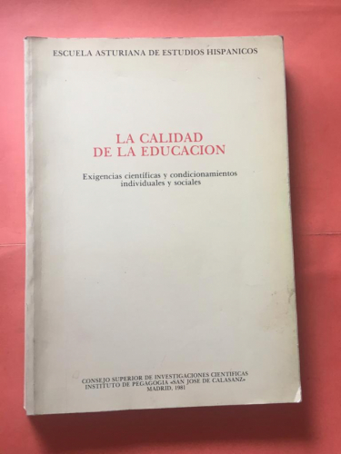 La calidad de la educación. Exigencias científicas y condicionamientos individuales y sociales