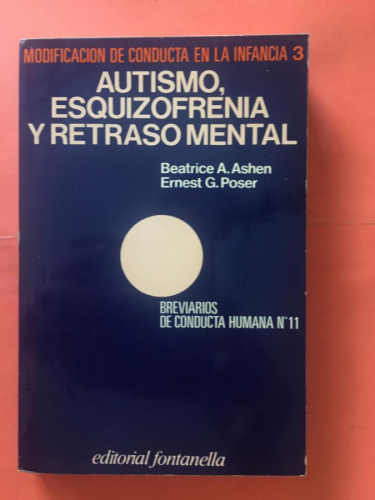 Autismo, esquizofrenia y retraso mental