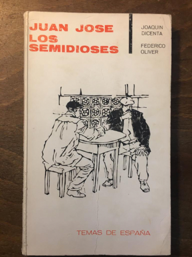 Juan José. Los semidioses