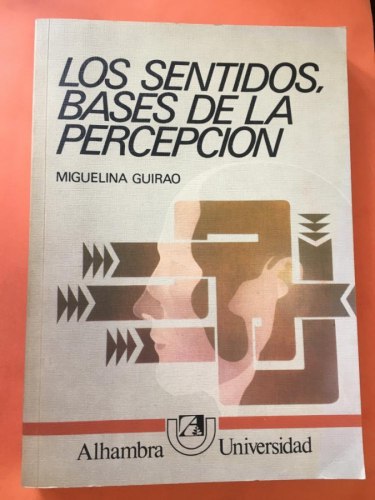 Los sentidos, bases de la percepción