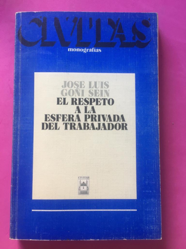 El respeto a la vida privada del trabajador