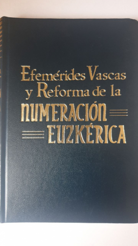 EFEMERIDES VASCAS Y LA NUMERACION EUZKERICA