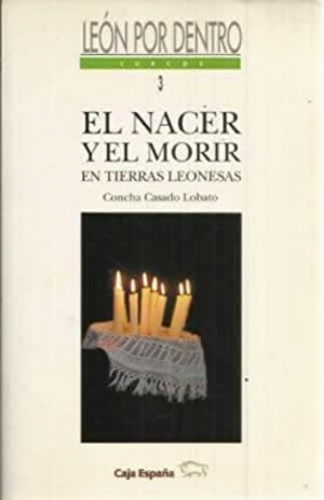 EL NACER Y EL MORIR EN TIERRAS LEONESAS