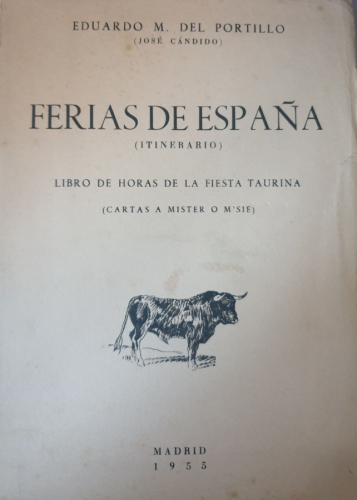 FERIAS DE ESPAÑA LIBRO DE HORAS DE LA FIESTA TAURINA