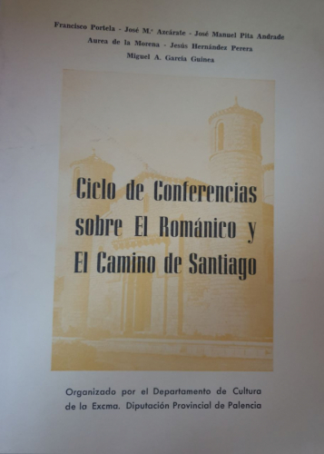 CICLO DE CONFERENCIAS SOBRE EL ROMANICO Y EL CAMINO DE SANTIAGO
