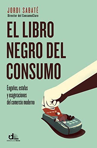 El Libro Negro Del Consumo