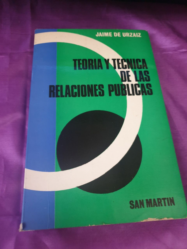 TEORIA Y TECNICA DE LAS RELACIONES PUBLICAS