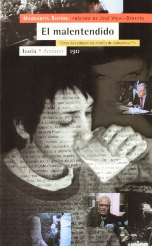 EL MALENTENDIDO. Cómo nos educan los medios de comunicación