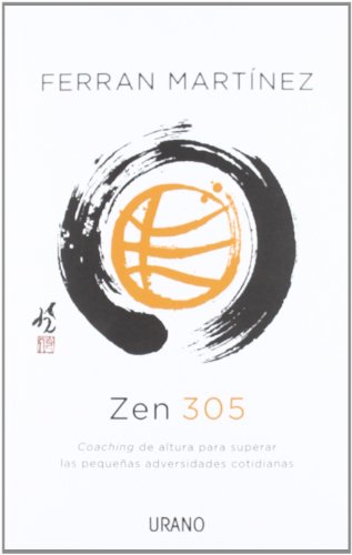 ZEN 305. Coaching de altura para superar las pequeñas adversidades cotidianas