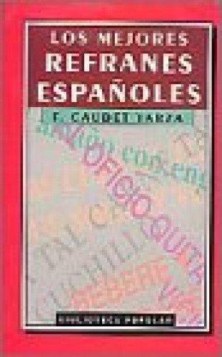 Los Mejores Refranes Españoles
