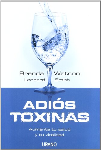 Adiós toxinas