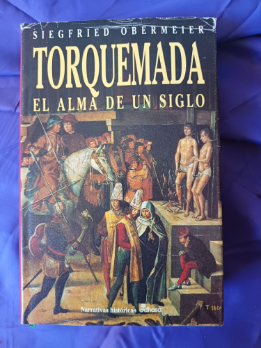 Torquemada. El alma de un siglo