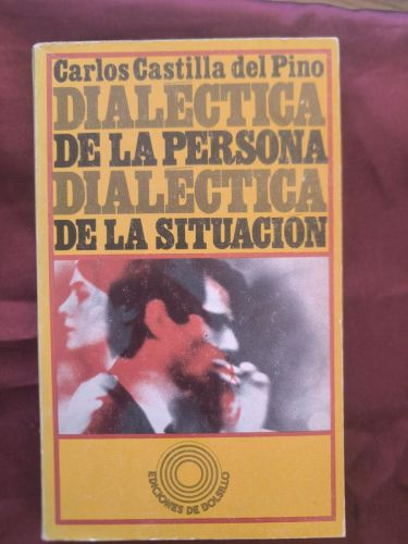 Dialéctica de la persona. Dialéctica de la situación