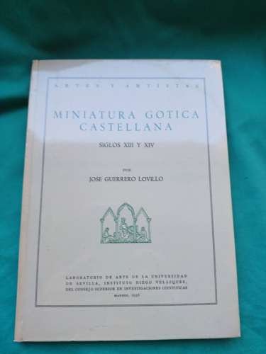 Miniatura Gótica Castellana, Siglos XIII y XIV.
