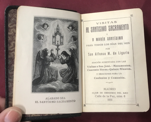 Visitas al Santísimo Sacramento y a María Santísima, para todos los días del mes. Edición aumentada con las visitas a San José, Santa Misa, confesión, comunión y varios ejercicios