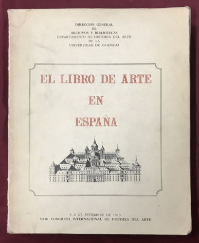 El libro de arte en España.  XXIII Congreso Internacional de Historia del Arte. 