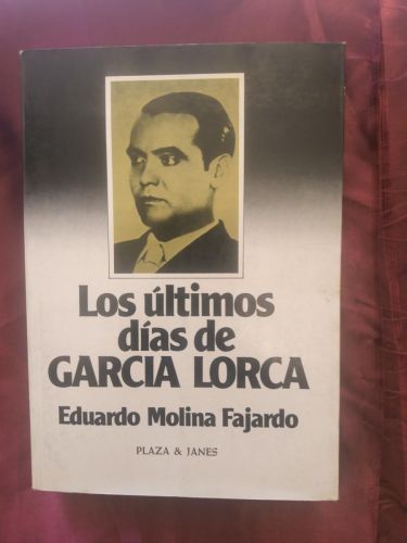 Los últimos días de García Lorca
