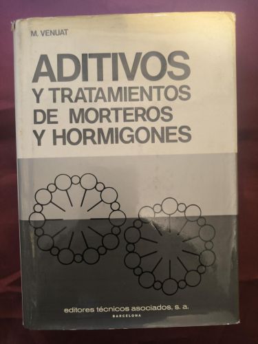 Aditivos y tratamientos de morteros y hormigones