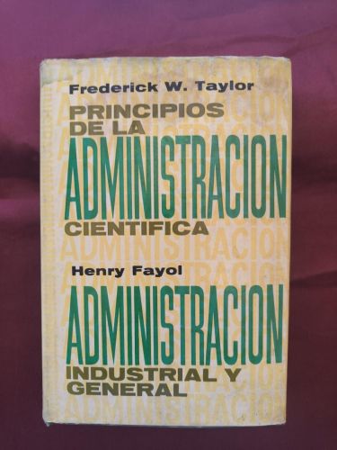  Principios de la Administración Científica - Administración Industrial y General