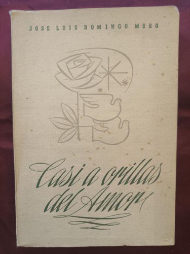 Casi a orillas del amor: poemas