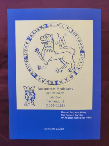 Documentos medievales del reino de Galicia: Fernando II (1155-1188)