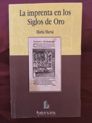 Imprenta en los Siglos de Oro, la