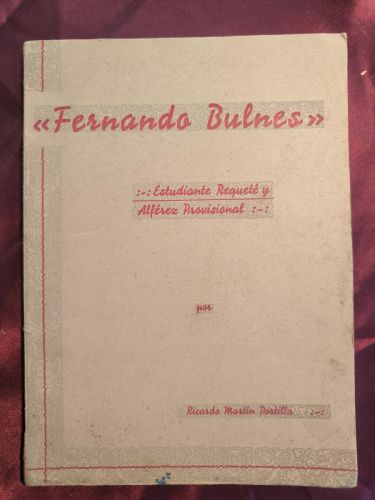 Fernando Bulnes: estudiante, requeté y alférez provisional