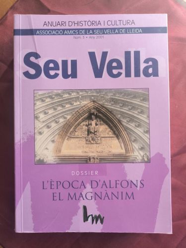Seu Vella: l'època d'Alfons el Magnànim