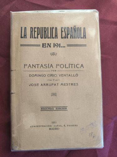 La República Española en 191... Fantasía política