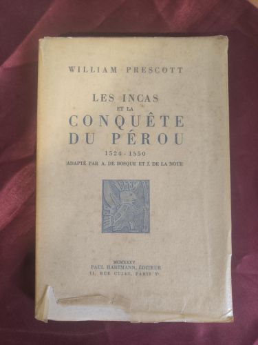 Les Incas et la Conquête du Pérou (1524-1550)