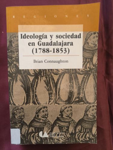 IDEOLOGÍA Y SOCIEDAD EN GUADALAJARA