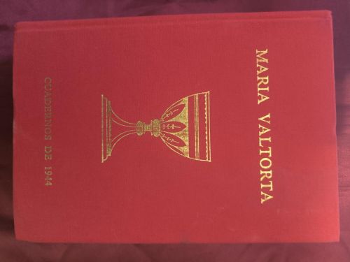 Maria Valtorta: Los Cuadernos de 1944 