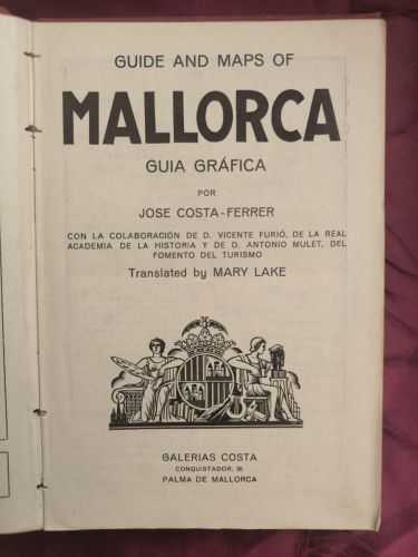 Majorca: Illustrated guide. 250 rotogravure pictures, 9 maps of the island.